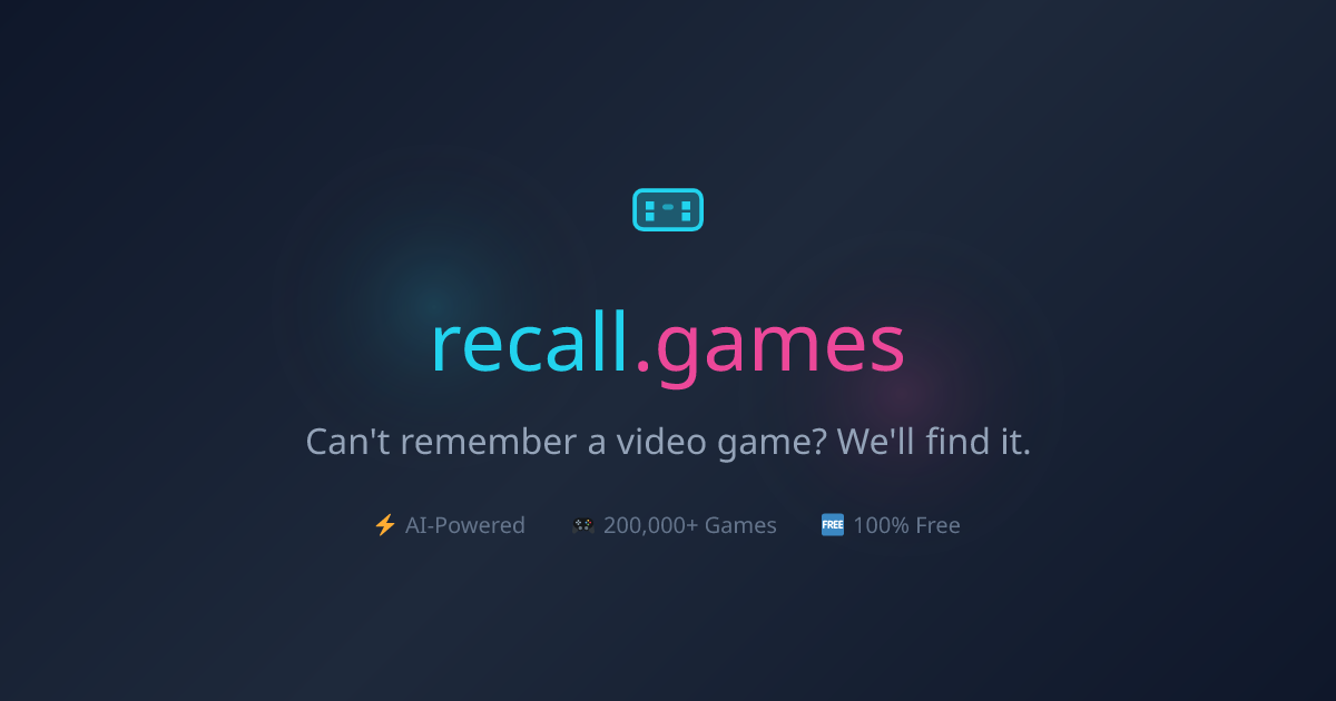 recall.games - Can't Remember a Video Game? Find It Instantly